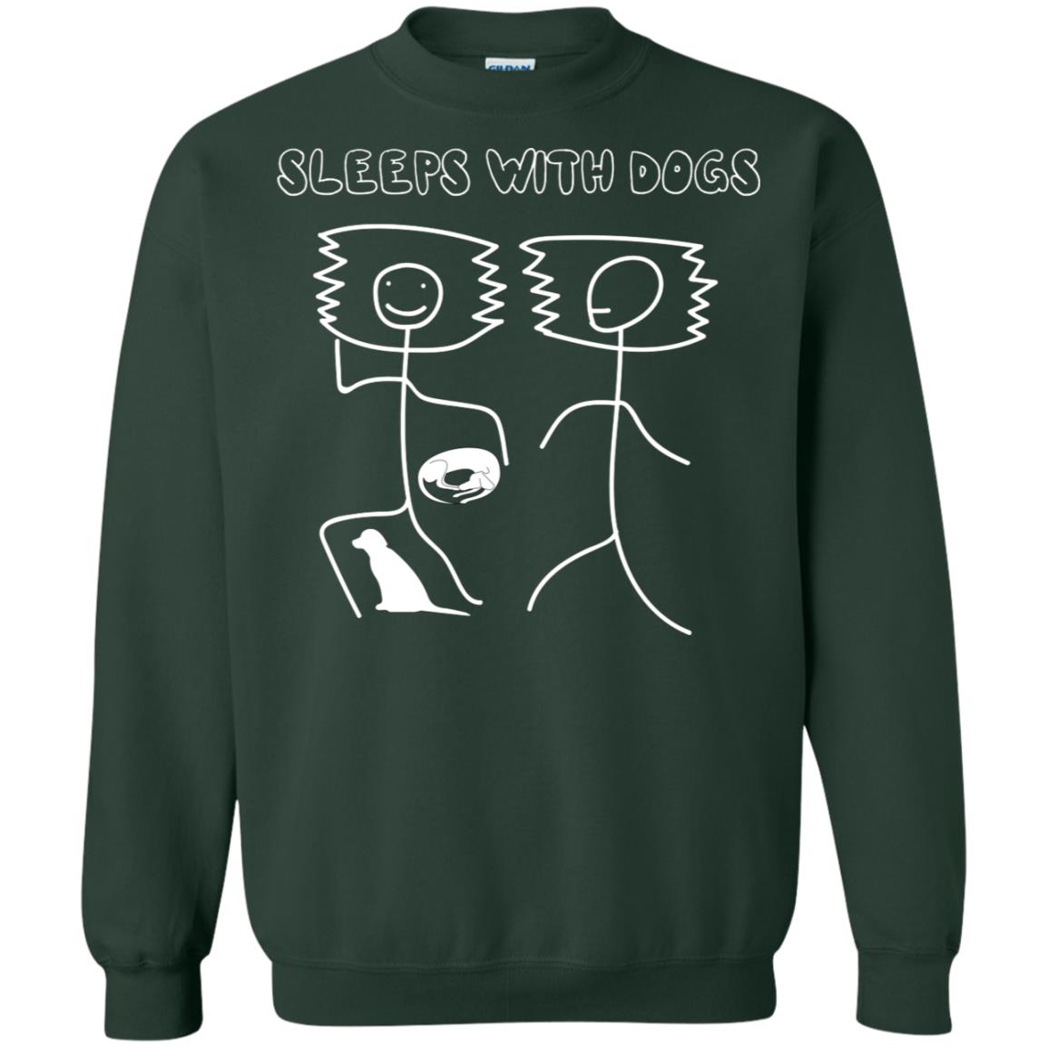 Sleep With Dogs Funny Dog Owner Shirt Forest Green