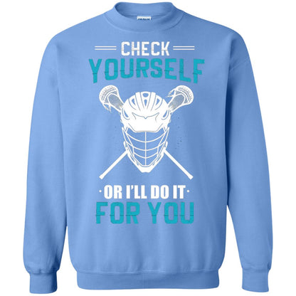 Check Yourself Or I_ll Do It For You Lacrosse Lover T-shirt Carolina Blue