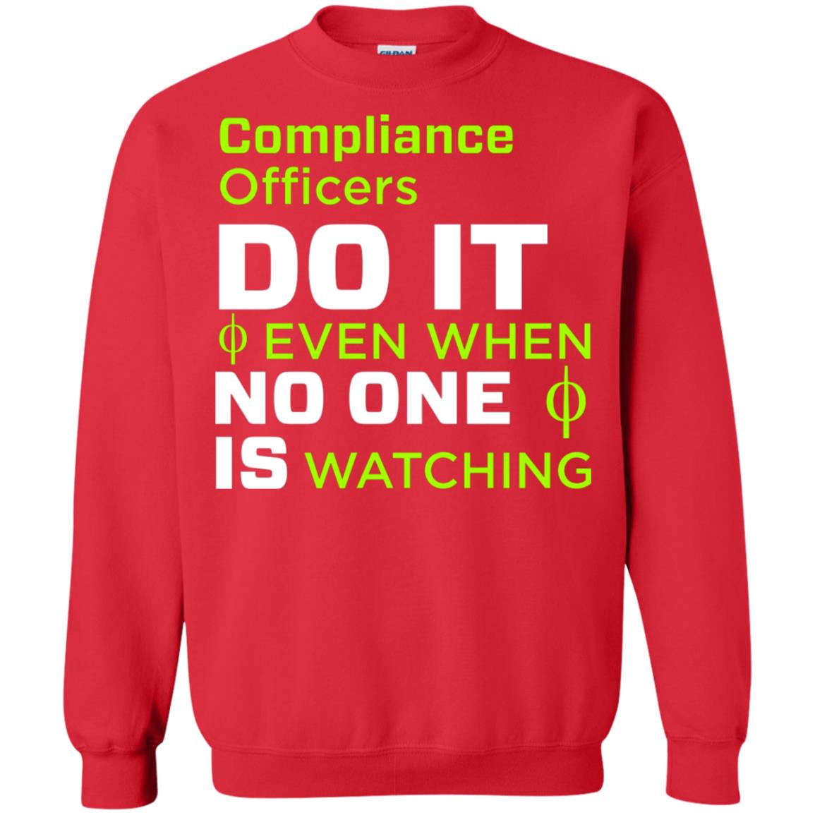 Compliance Officers Do It Even When No One Is Watching Shirt Red