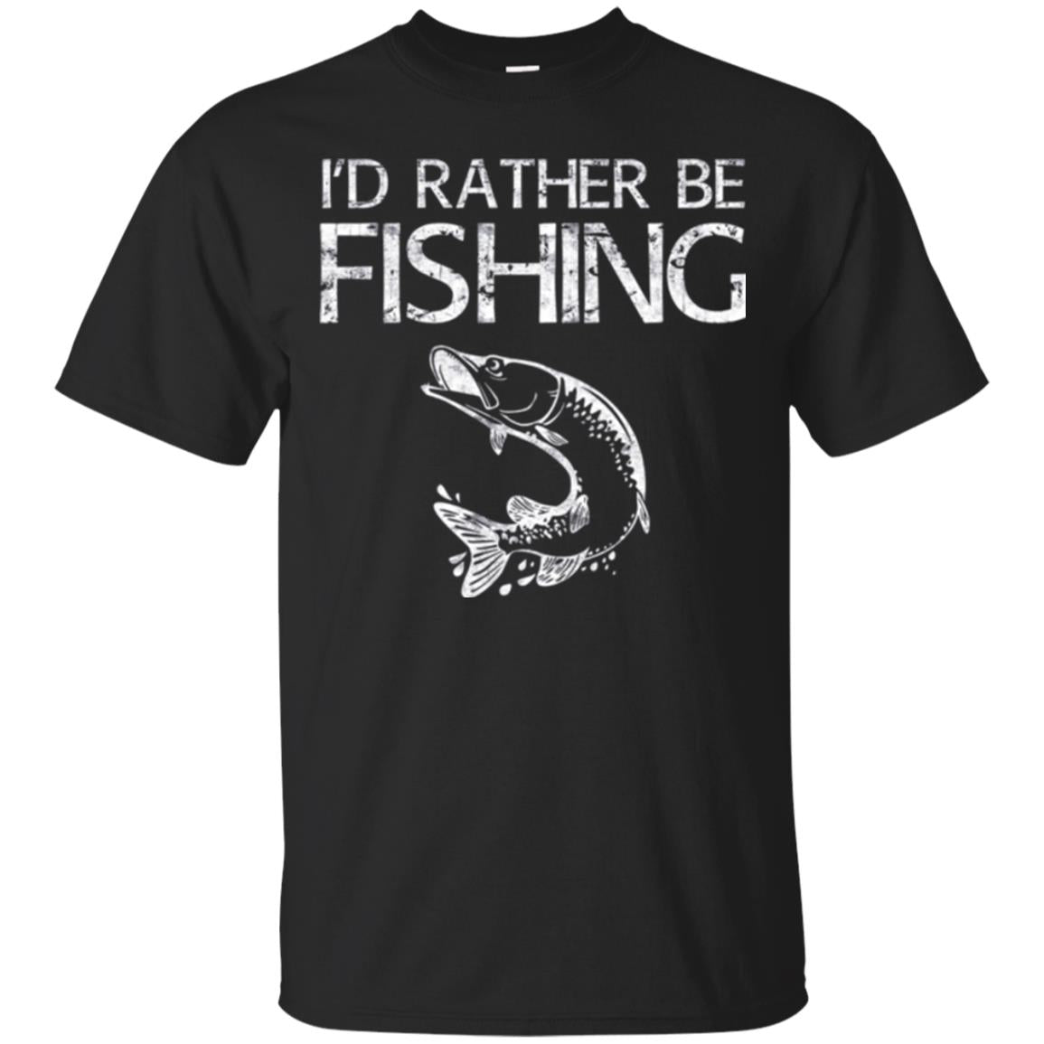 Funny Fisherman T-shirt I_d Rather Be Fishing Black