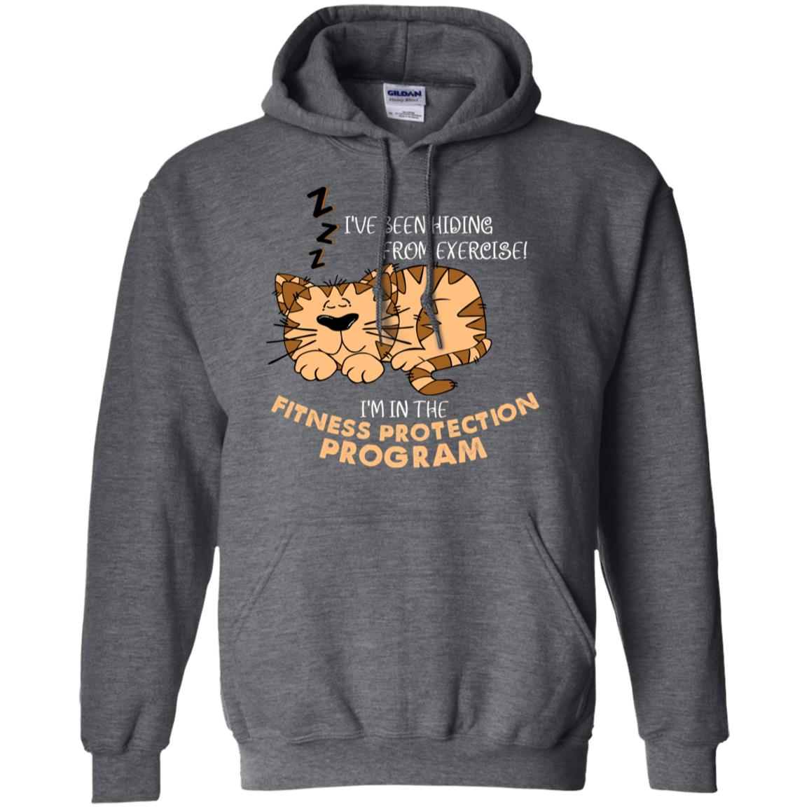 I've Been Hiding From Exercise! I'm In The Fitness Protection Program Shirt Dark Heather