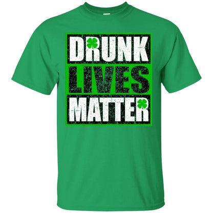 Vintage Drunk Lives Matter Saint Patrick_s Day T-shirt Irish Green