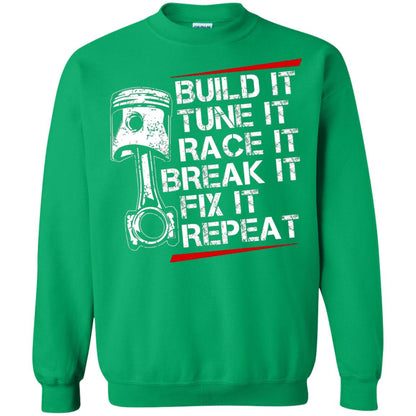 Build It Tune It Race It Break It Fix It Repeat Racecar Steps T-shirt Irish Green