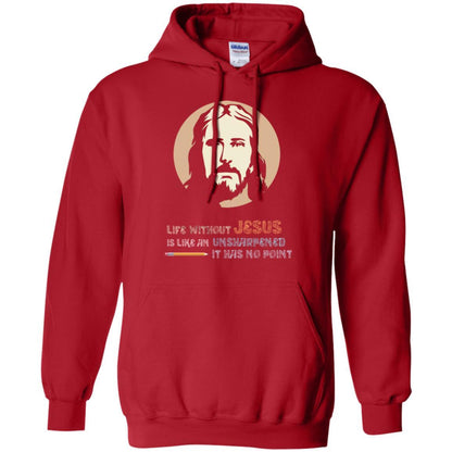 Christian T-shirt Life Without Jesus Is Like An Unsharpened Red