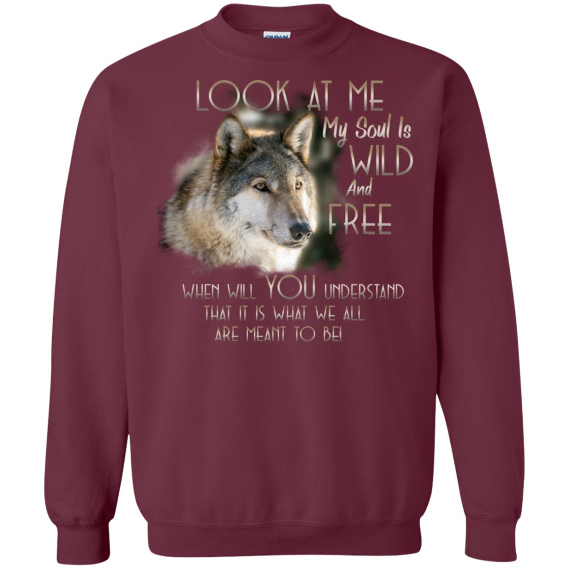 Look At Me My Soul Is Wild And Free When Will You Understand That It Is What We All Are Meant To Be Maroon