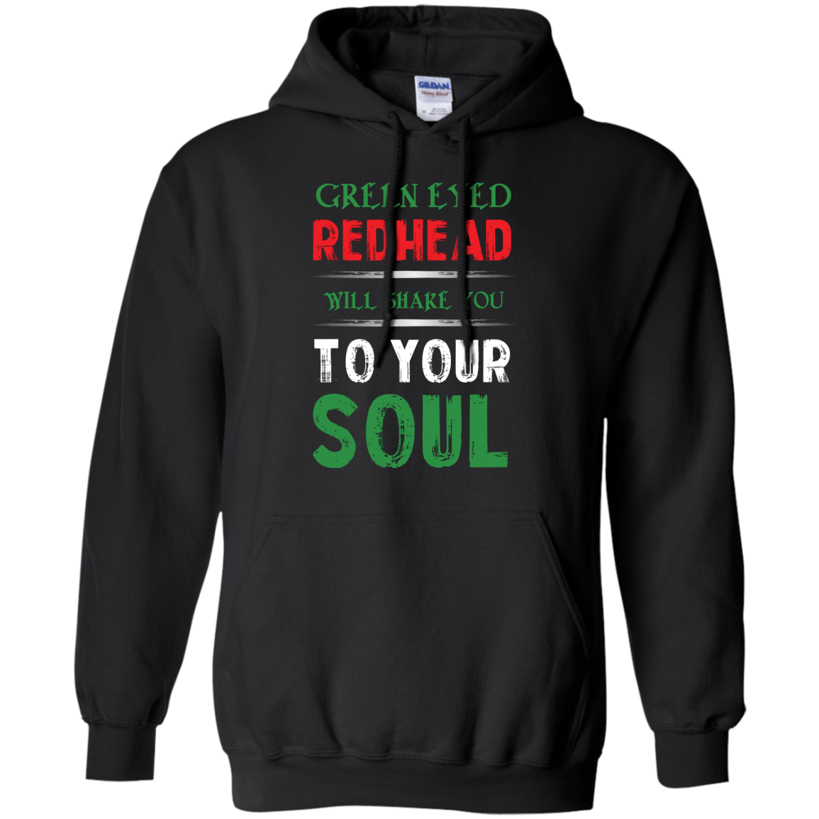 Redhead T-Shirt Green Eyed Redhead Will Shake You To Your Soul Black
