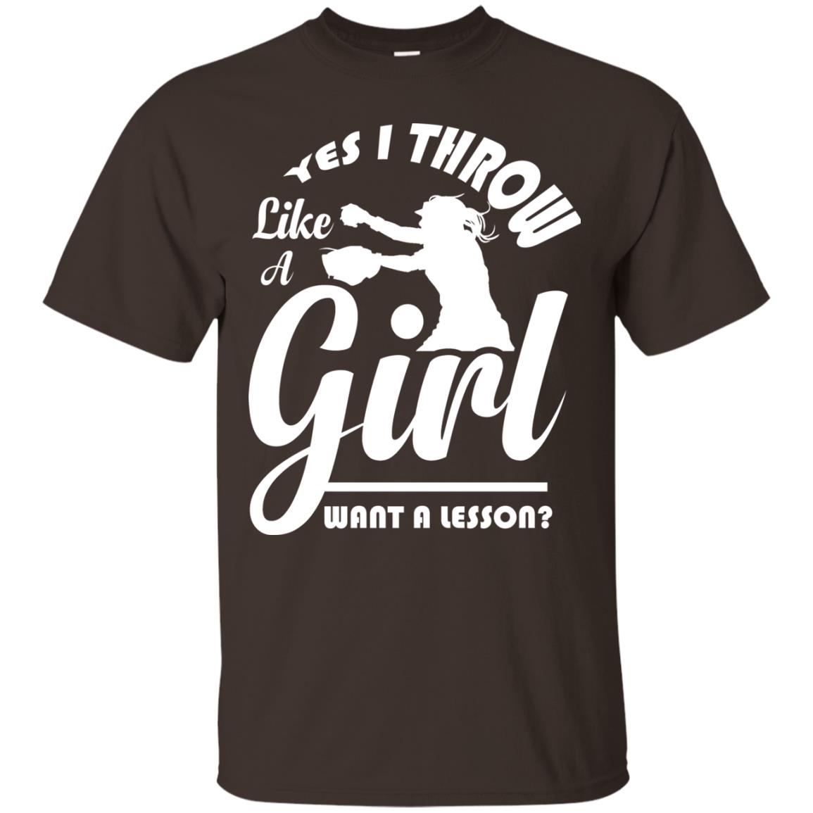 Softball Lover T-shirt Yes I Throw Like A Girl Want A Lesson Dark Chocolate