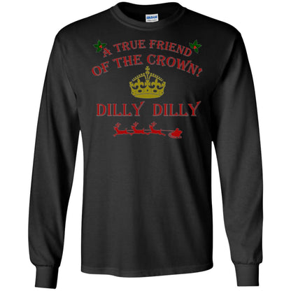 Christmas T-shirt True Friend Of The Crown Dilly Dilly Black