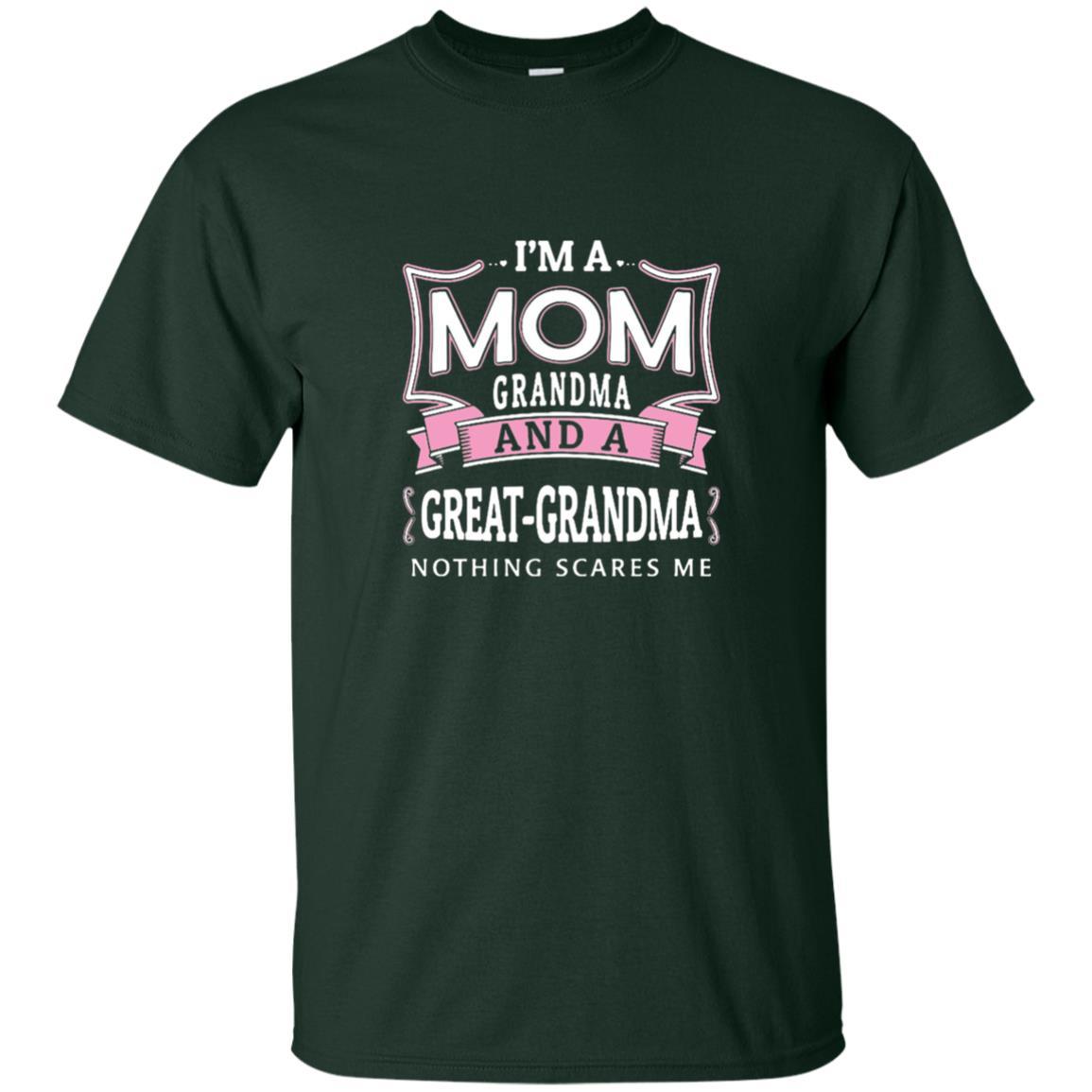Nana T-shirt Nothing Scares Me I'm Mom Grandma Forest Green