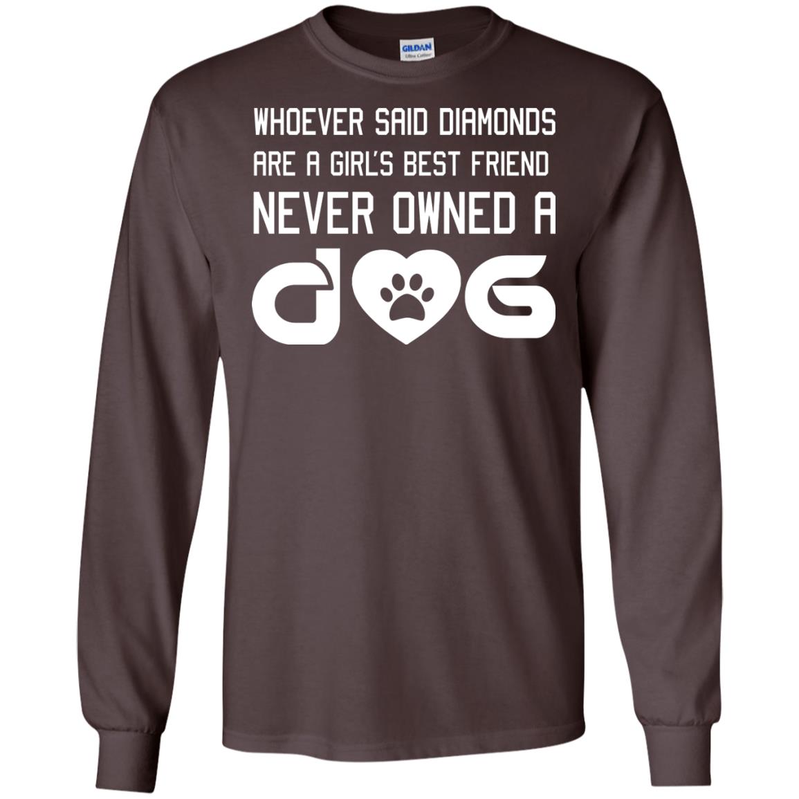 A Girl’s Best Friend Never Owned A Dog Best Dogs Shirt For Girls Dark Chocolate