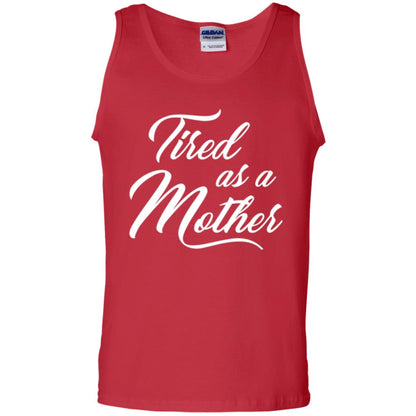 Mommy T-shirt Tired As A Mother Red
