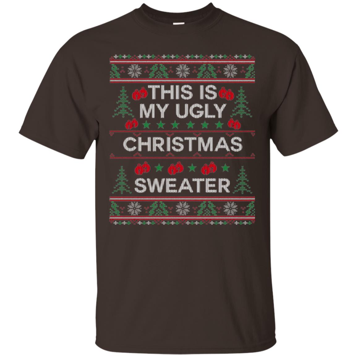 Christmas T-shirt This Is My Ugly Christmas Sweater Dark Chocolate