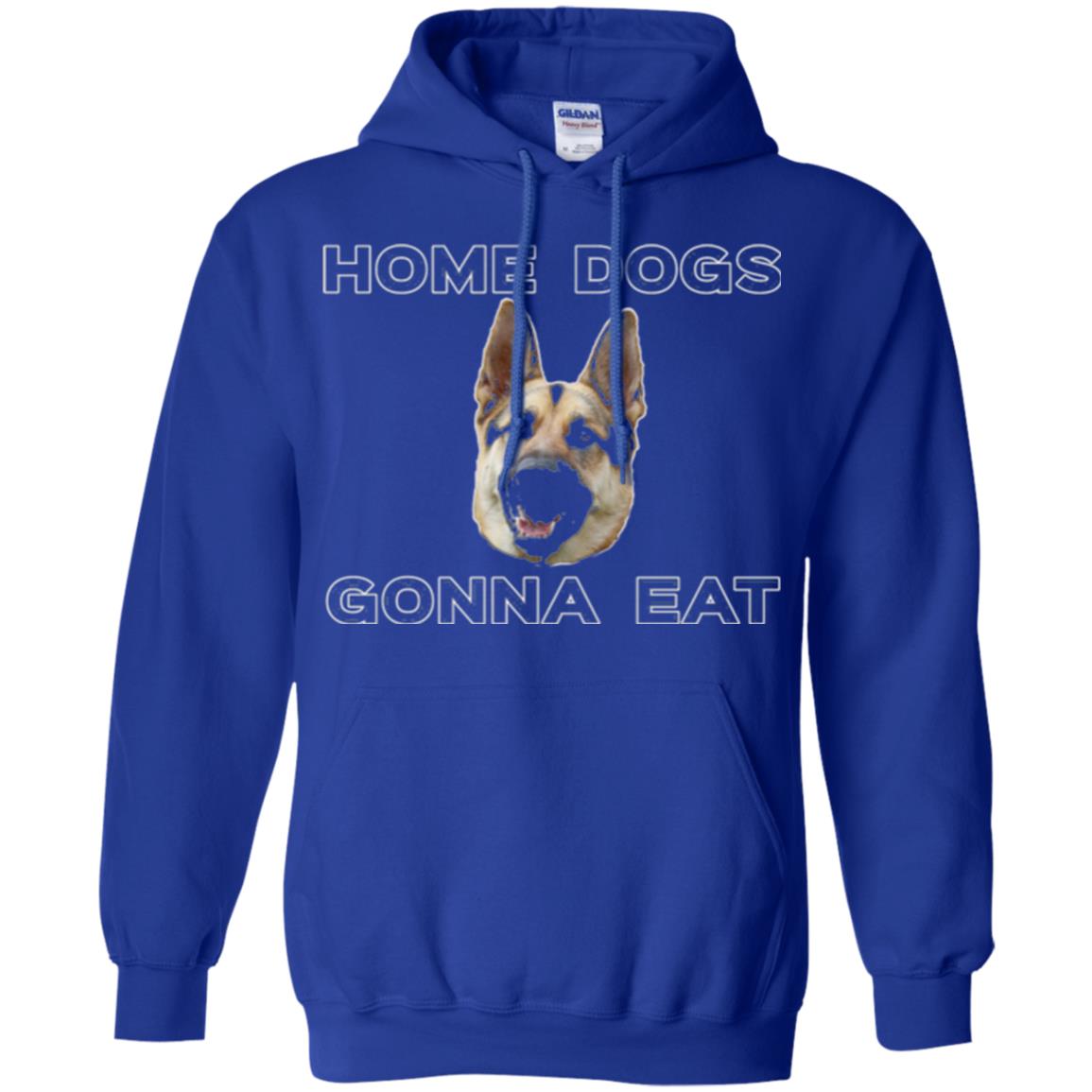Dog Lover T-shirt Home Dogs Gonna Eat T-shirt Royal