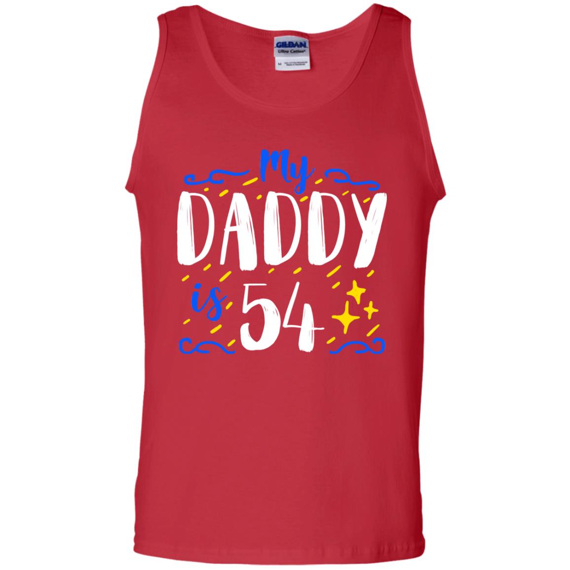 My Daddy Is 54 54th Birthday Daddy Shirt For Sons Or Daughters Red