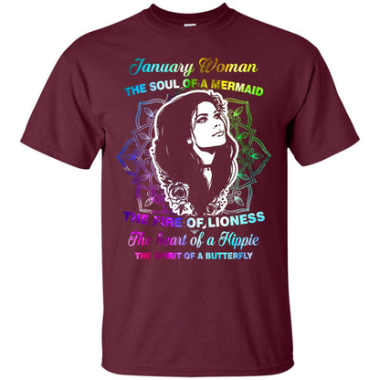 January Woman Shirt The Soul Of A Mermaid The Fire Of Lioness The Heart Of A Hippeie The Spirit Of A Butterfly Maroon