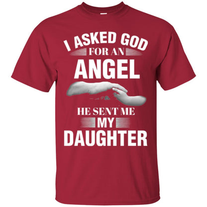 Fathers Day T-shirt I Asked God For An Angel He Sent Me My Daughter Cardinal