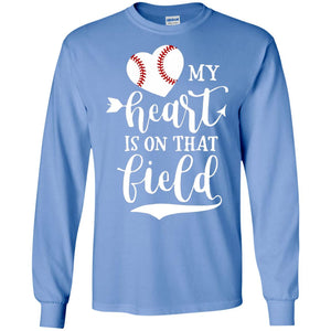 My Heart Is On That Field Softball Mom Shirt