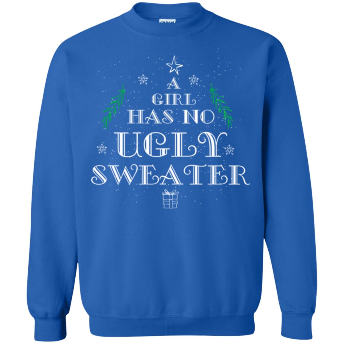Christmas T-shirt A Girl Has No Ugly Sweater Royal