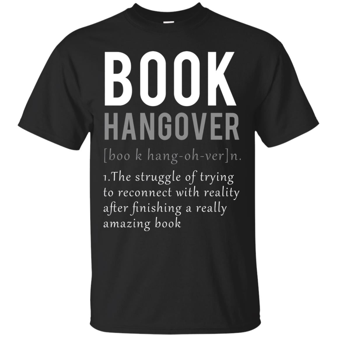 Book Hangover Definition Book Worm Reading Lover T-shirt Black