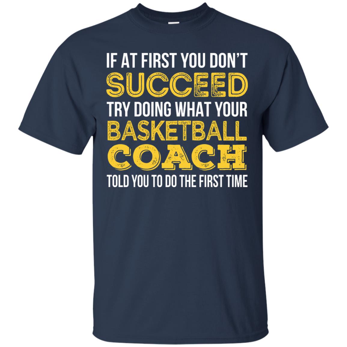 If At First You Dont Succeed Try Doing What Your Basketball Coach Told You To Do The Frist Time Navy