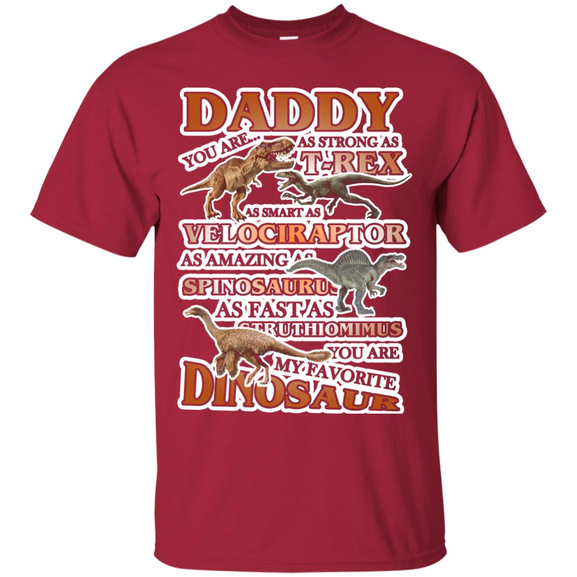 Daddy You Are My Favorite Dinosaur Shirt For Kids Cardinal