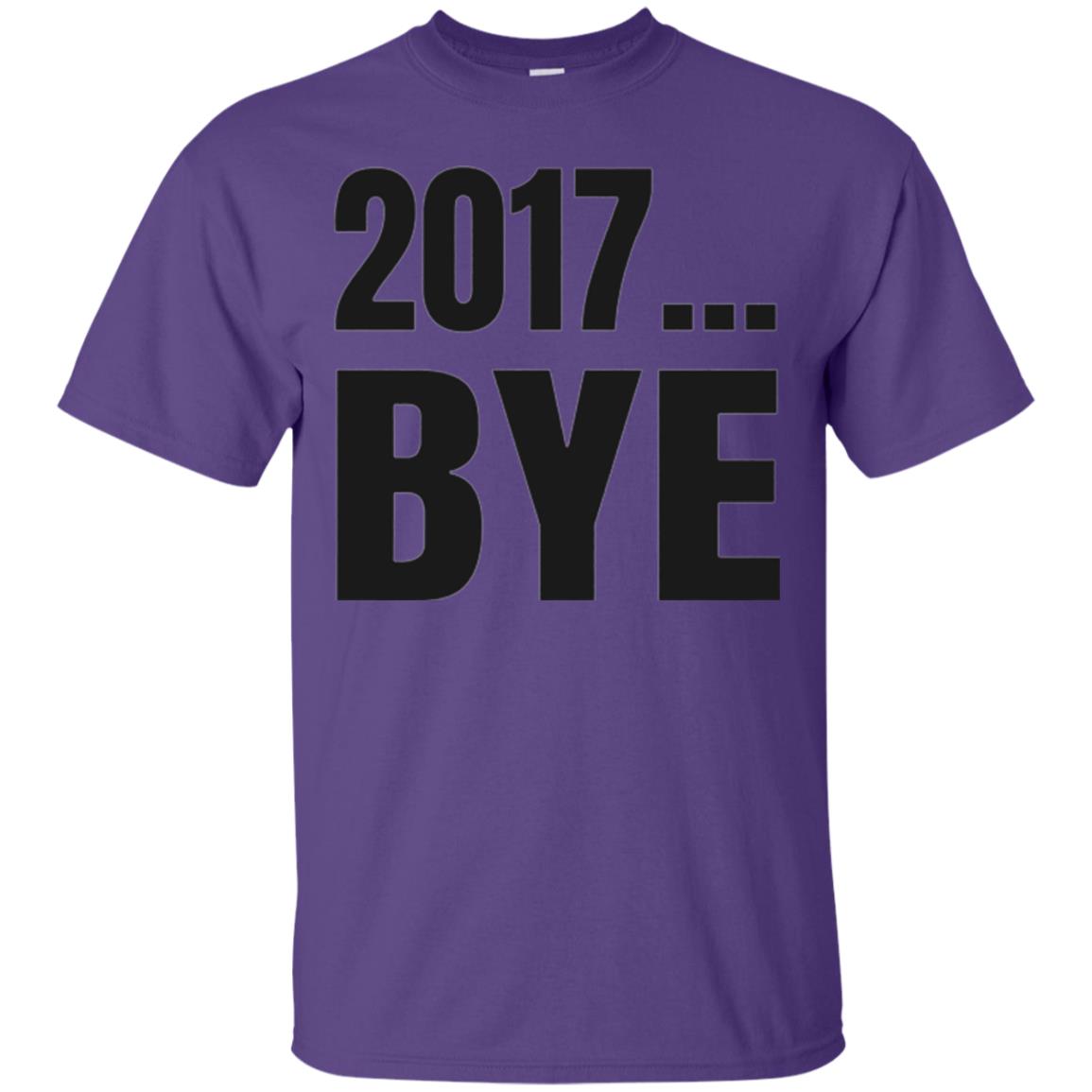 Happy New Year Eve T-shirt Shirt Bye 2017 Purple