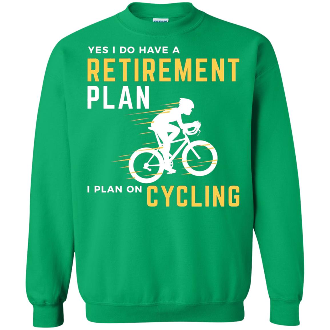 Funny Bicycle Cycling T-shirt Retirement Plan I Plan On Cycling Irish Green