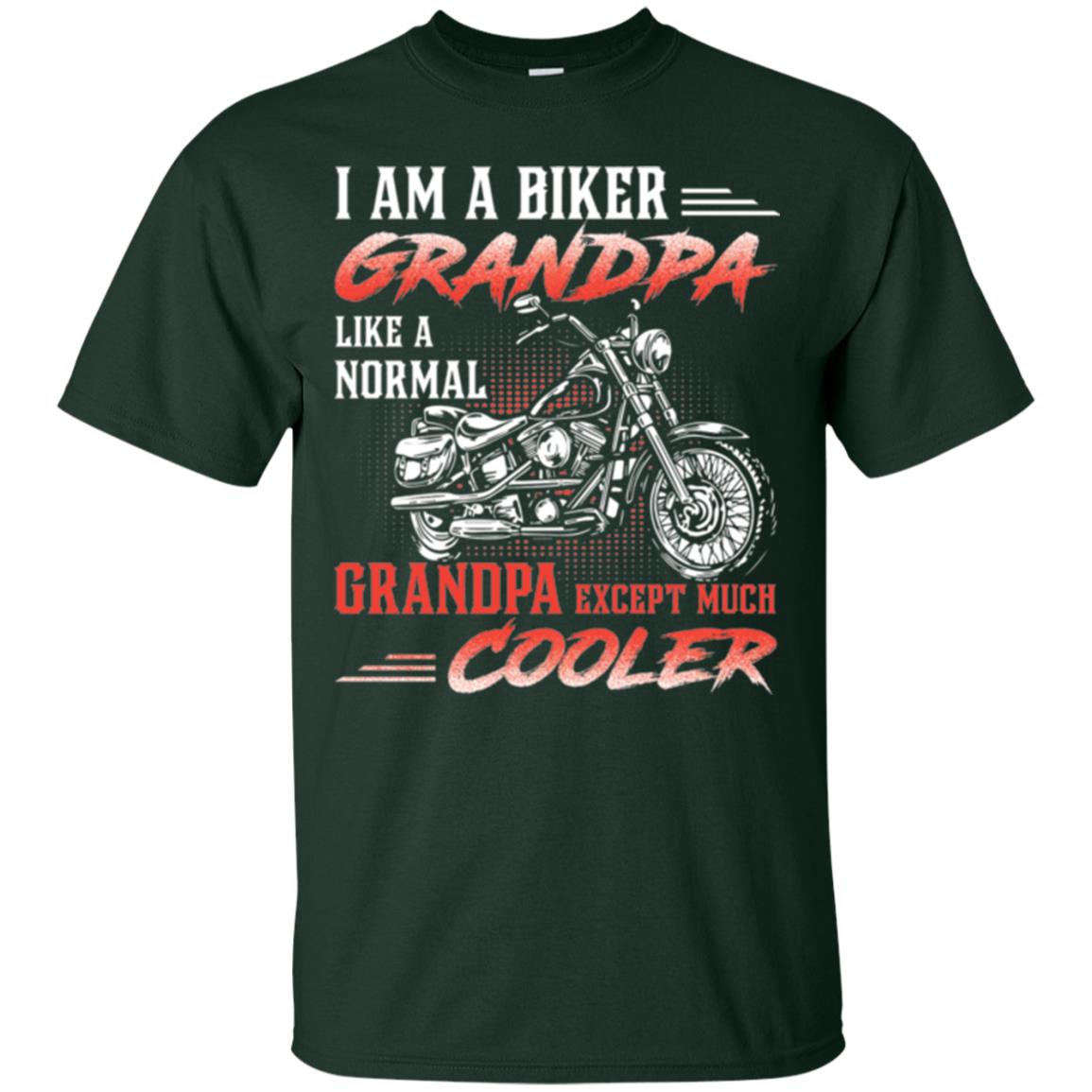 Papa T-shirt I Am A Biker Grandpa Like A Normal Forest