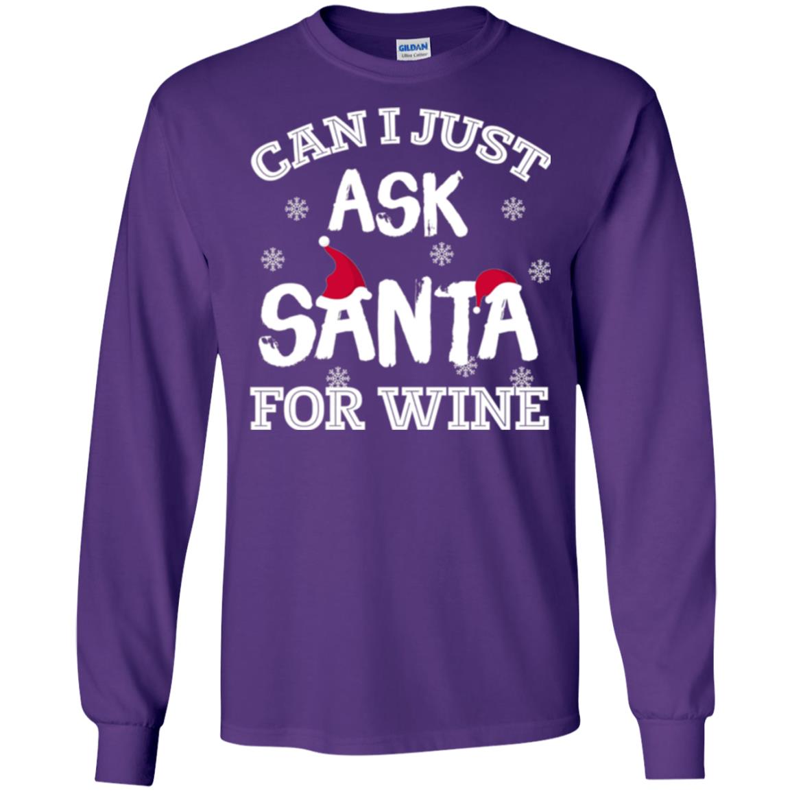 Christmas T-shirt Can I Just Ask Santa For Wine Purple
