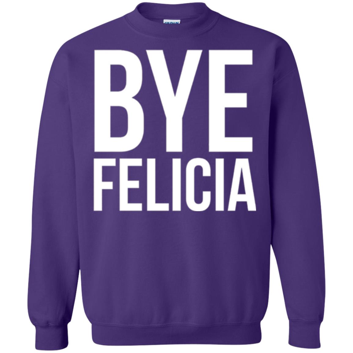 Bye Felicia Funny T-shirt Purple