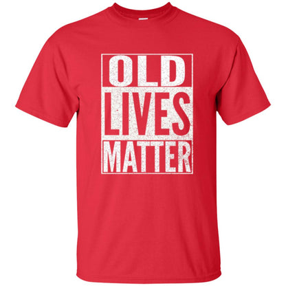 Old Lives Matter T-shirt Red