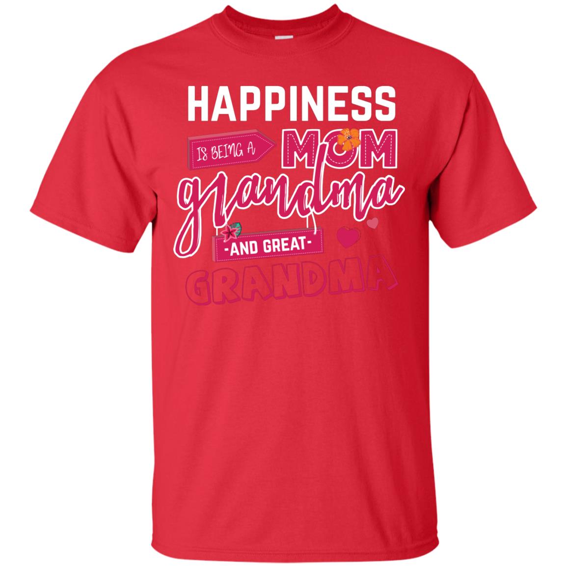 Happiness Is Being A Mom A Grandma And Great Grandma Shirt Red