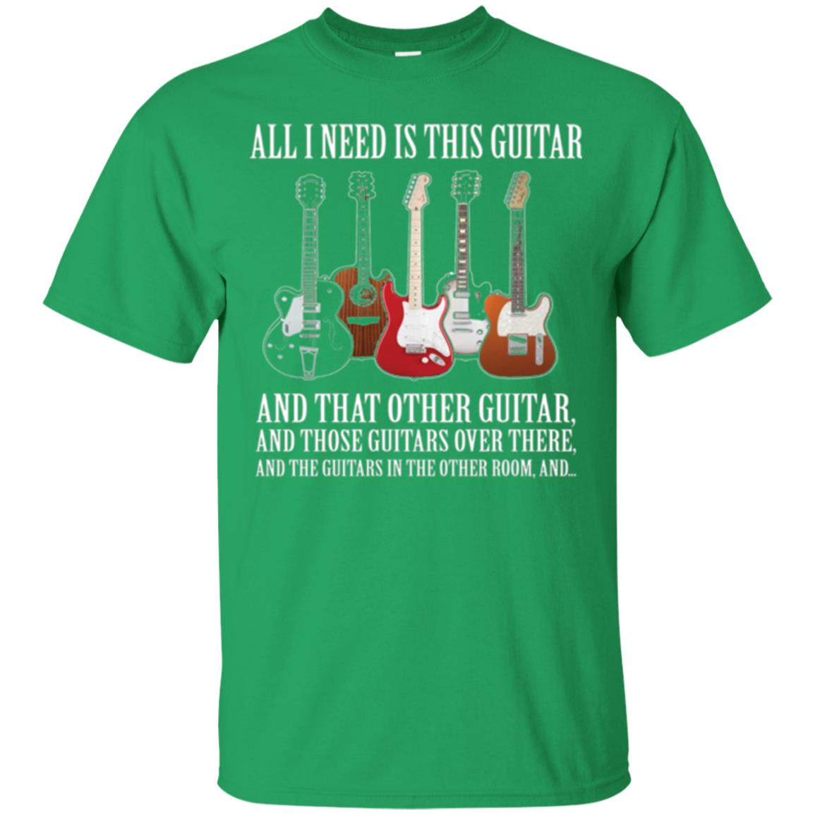 Guitar Lovers T-shirt All I Need Is This Guitar Irish Green
