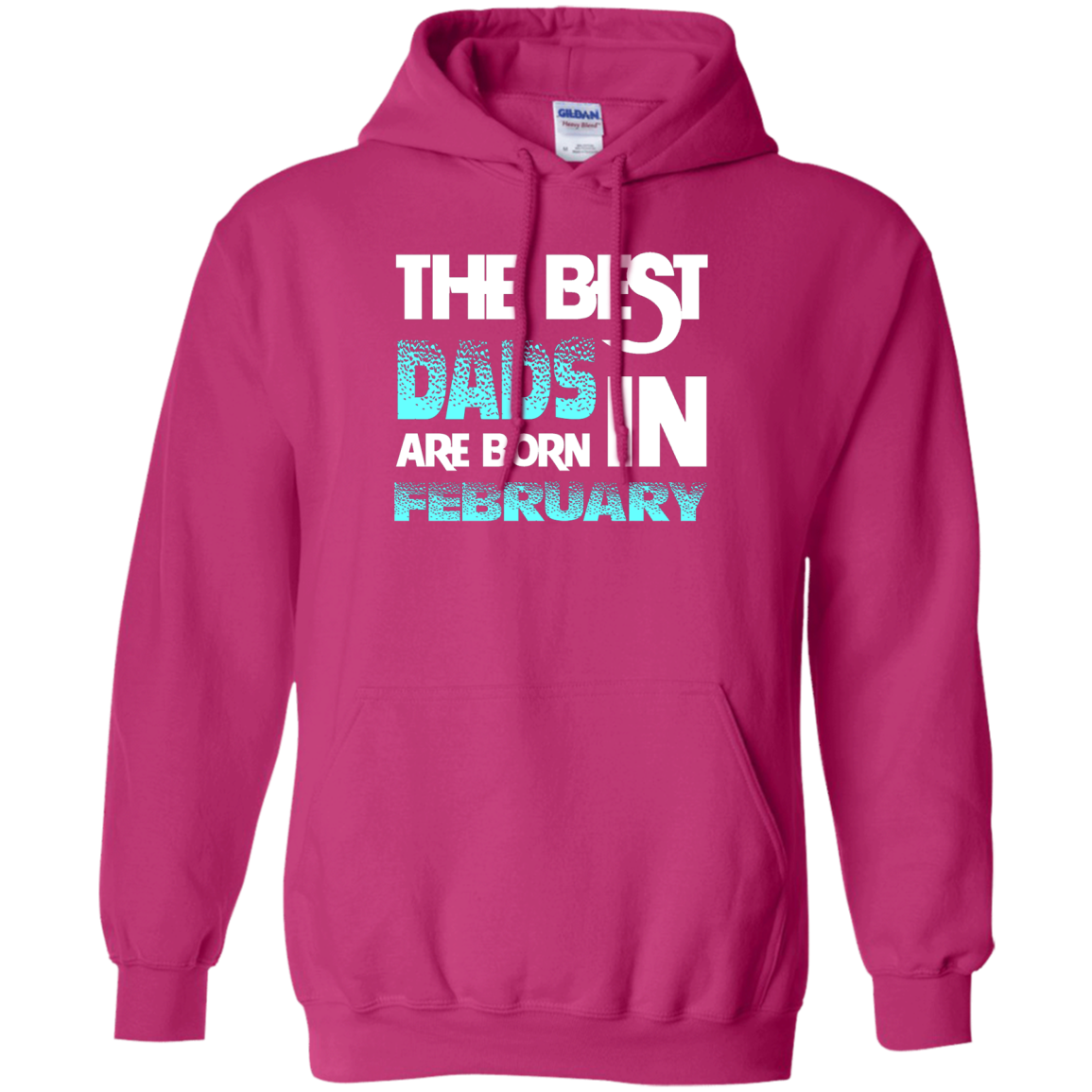 Daddy T-shirt The Best Dads Are Born In February Heliconia