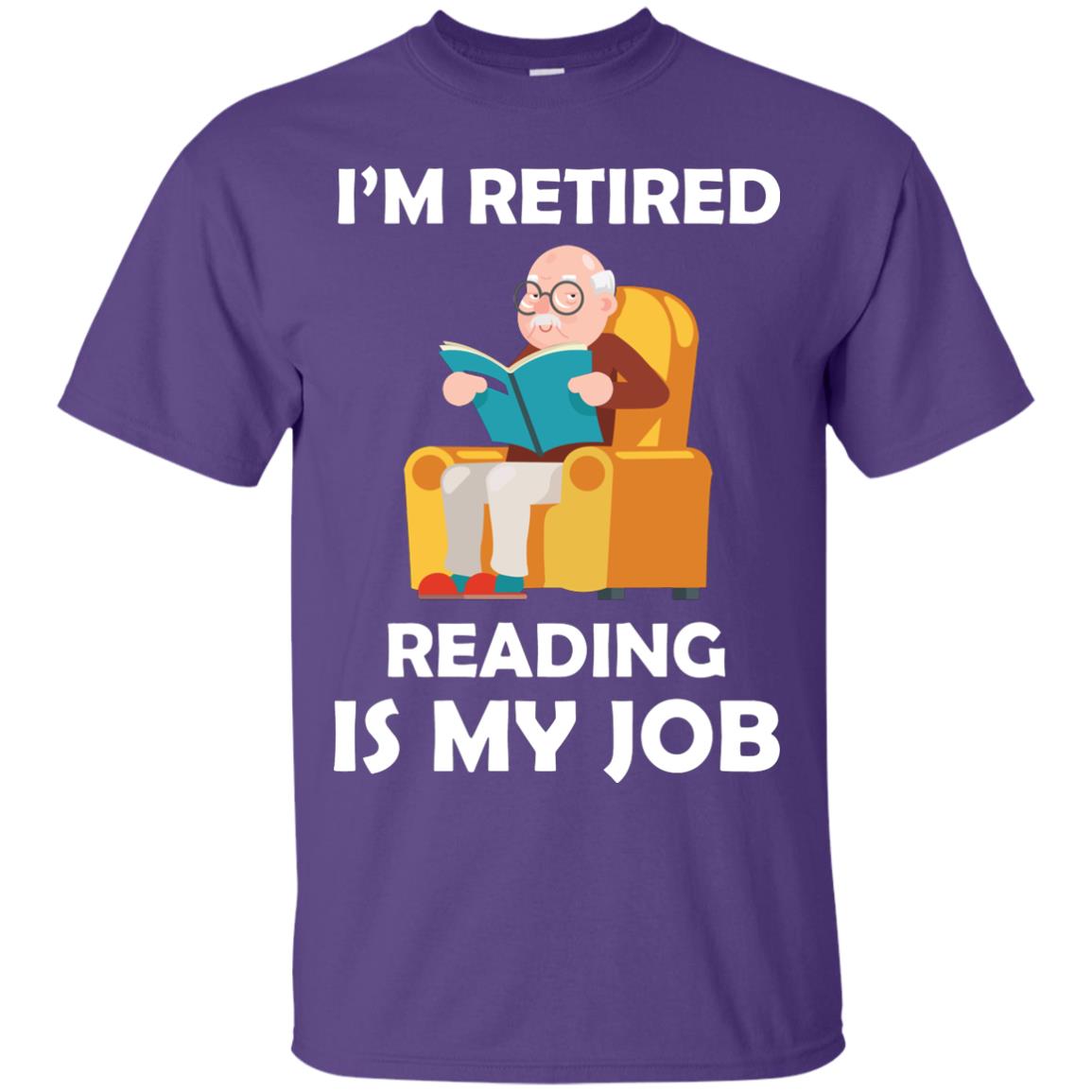 I_m Retired Reading Is My Job Retirement Shirt Purple