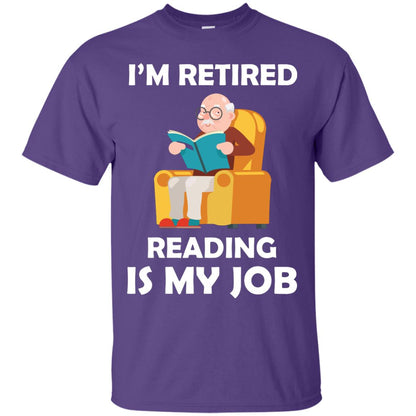 I_m Retired Reading Is My Job Retirement Shirt Purple