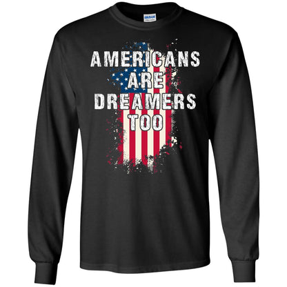 Americans Are Dreamers Too Shirt Black