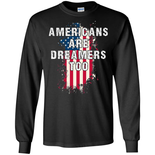 Americans Are Dreamers Too Shirt Black