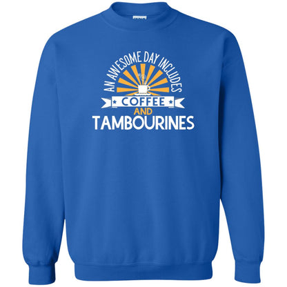 Tambourines T-shirt An Awesome Day Includes Coffee And Tambourines Royal
