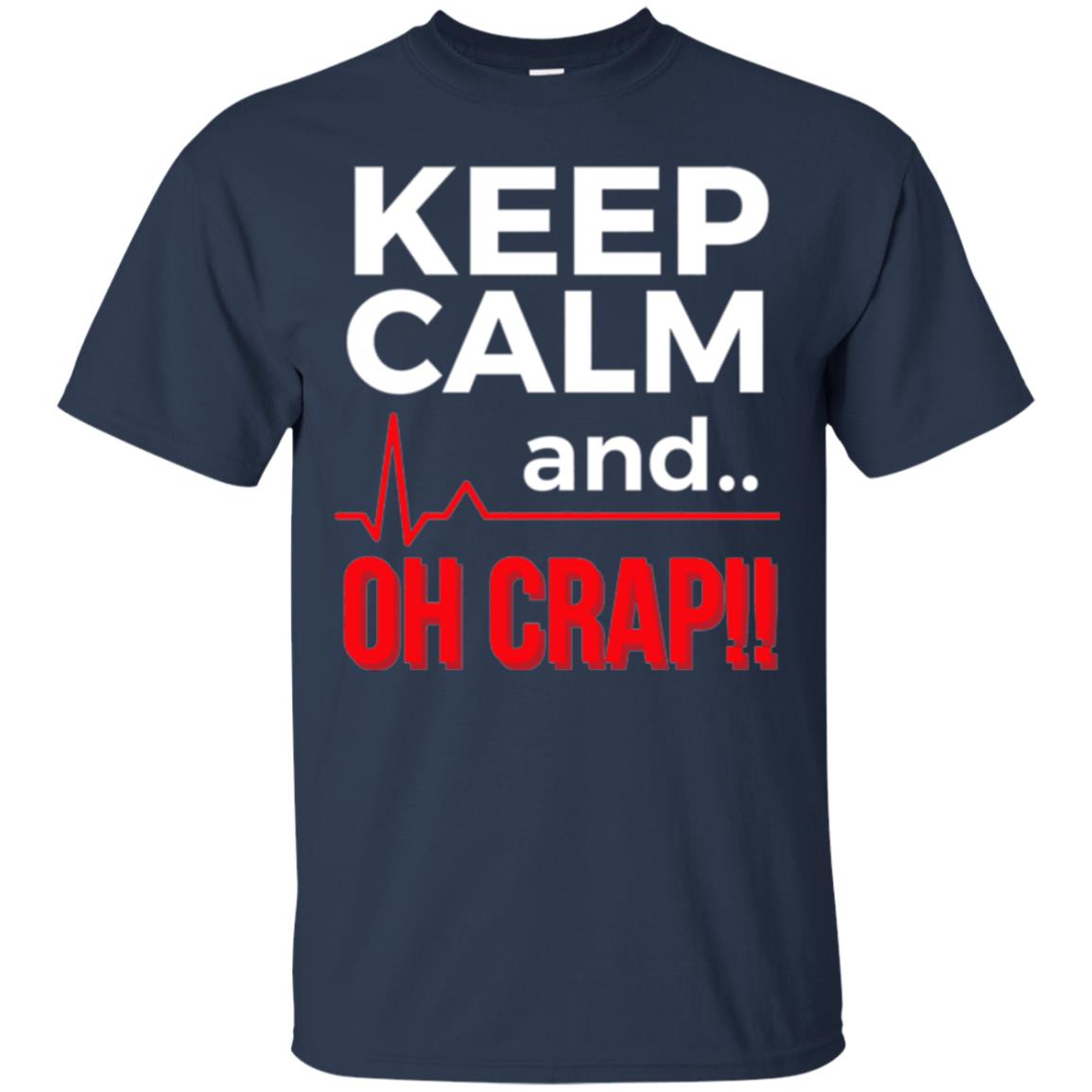 Funny Emergency Room T-shirt Keep Calm Oh Crap Flatline Navy