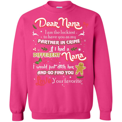 Dear Nana I Am The Luckiest To Have You As My Partner In Crime If I Had A Different Nana I Would Just Ditch Her And Go Find You Love Your Favorite Heliconia