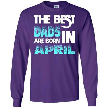 Daddy T-shirt The Best Dads Are Born In April Purple