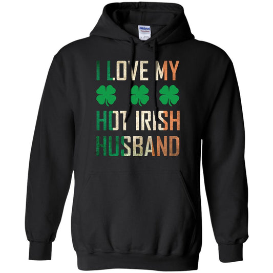 I Love My Hot Irish Husband Saint Patricks Day Shirt For Wife Black