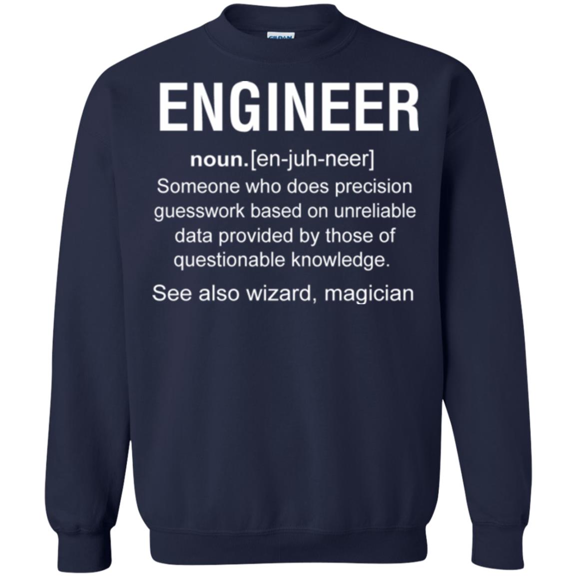 Engineer Someone Who Does Precision Guesswork Based On Unreliable Data Provided By Those Of Questionable Knowledge Navy