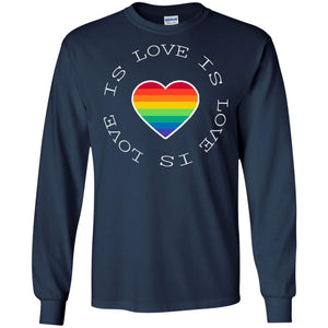 Love Is Love Rainbow Heart Lgbt Support Gift ShirtG240 Gildan LS Ultra Cotton T-Shirt
