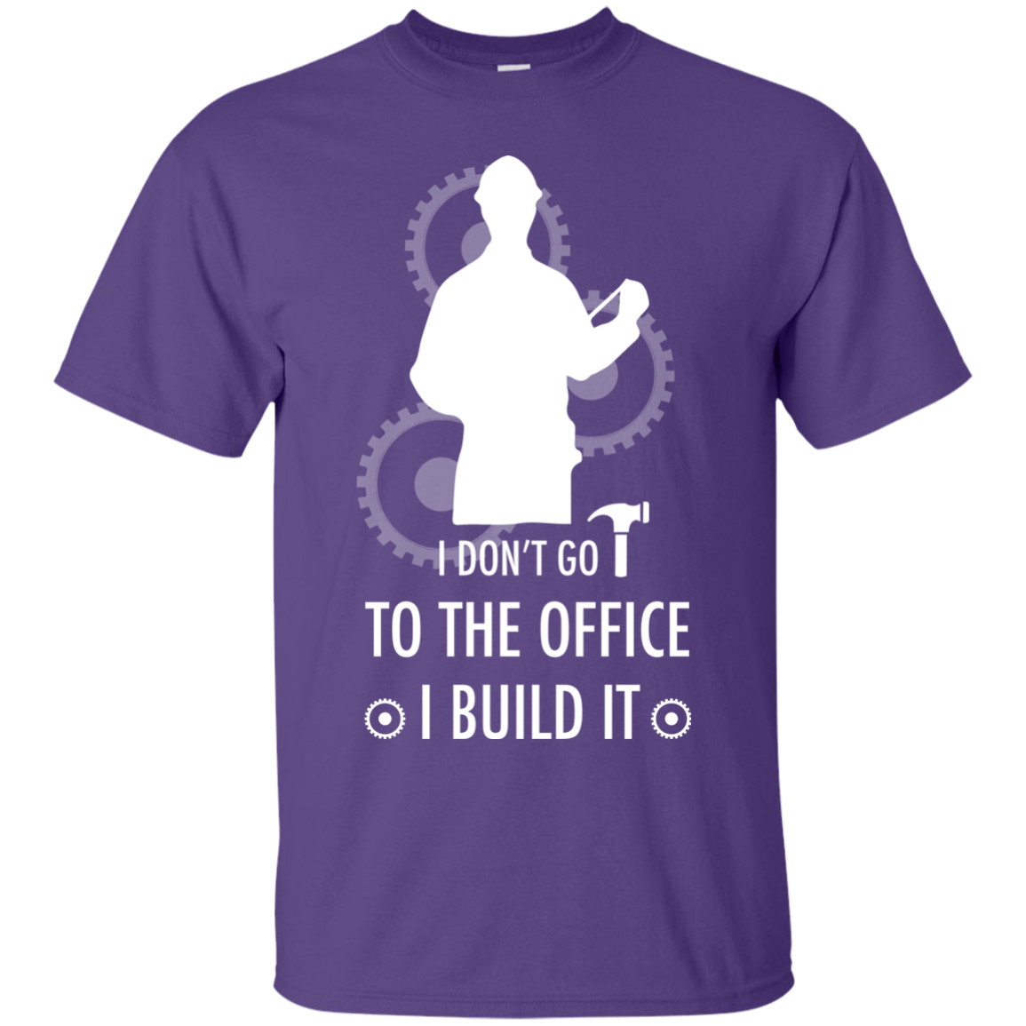 Engineer T-shirt I Don't Go To The Office I Build It Purple