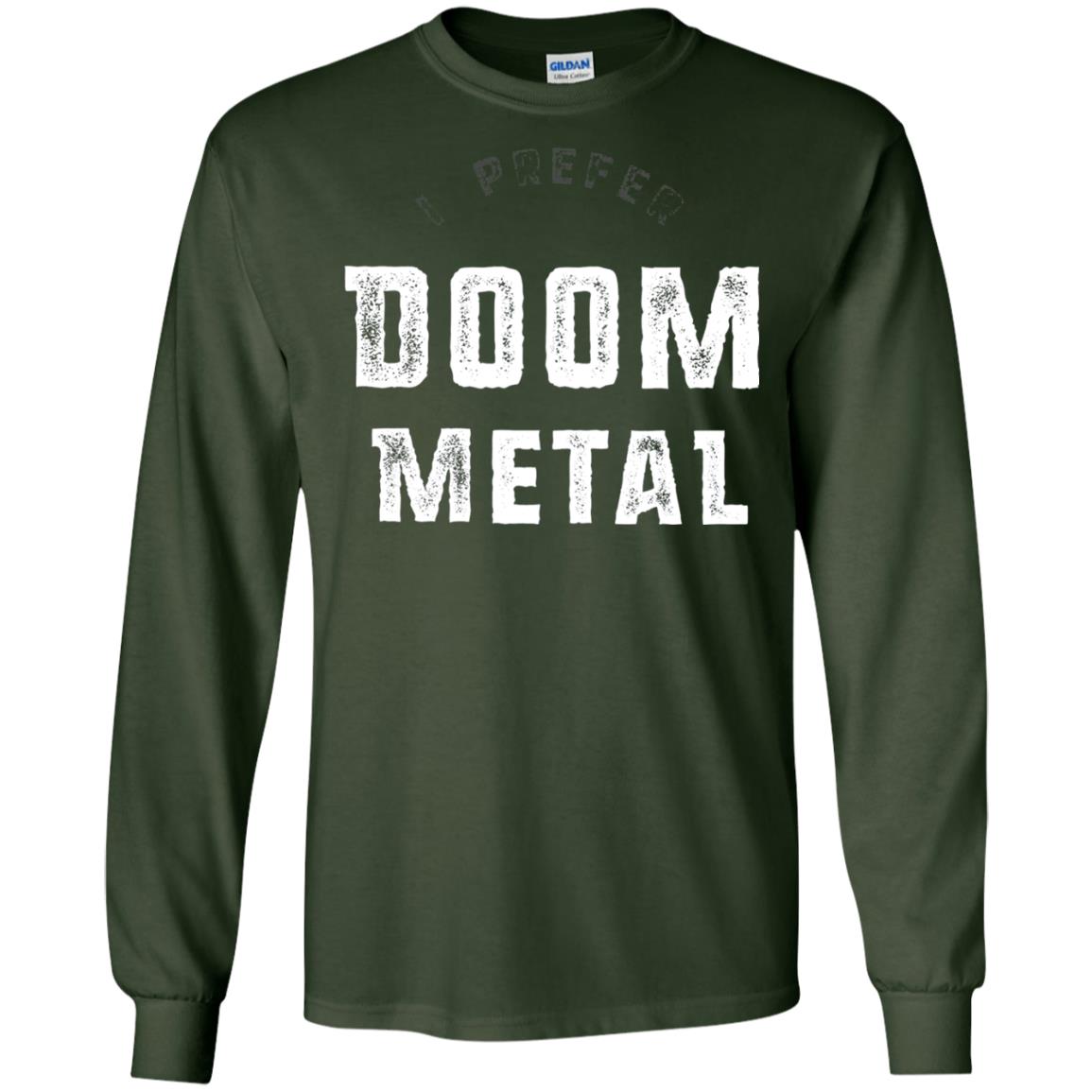 I Prefer Doom Heavy Metal Shirt Forest Green