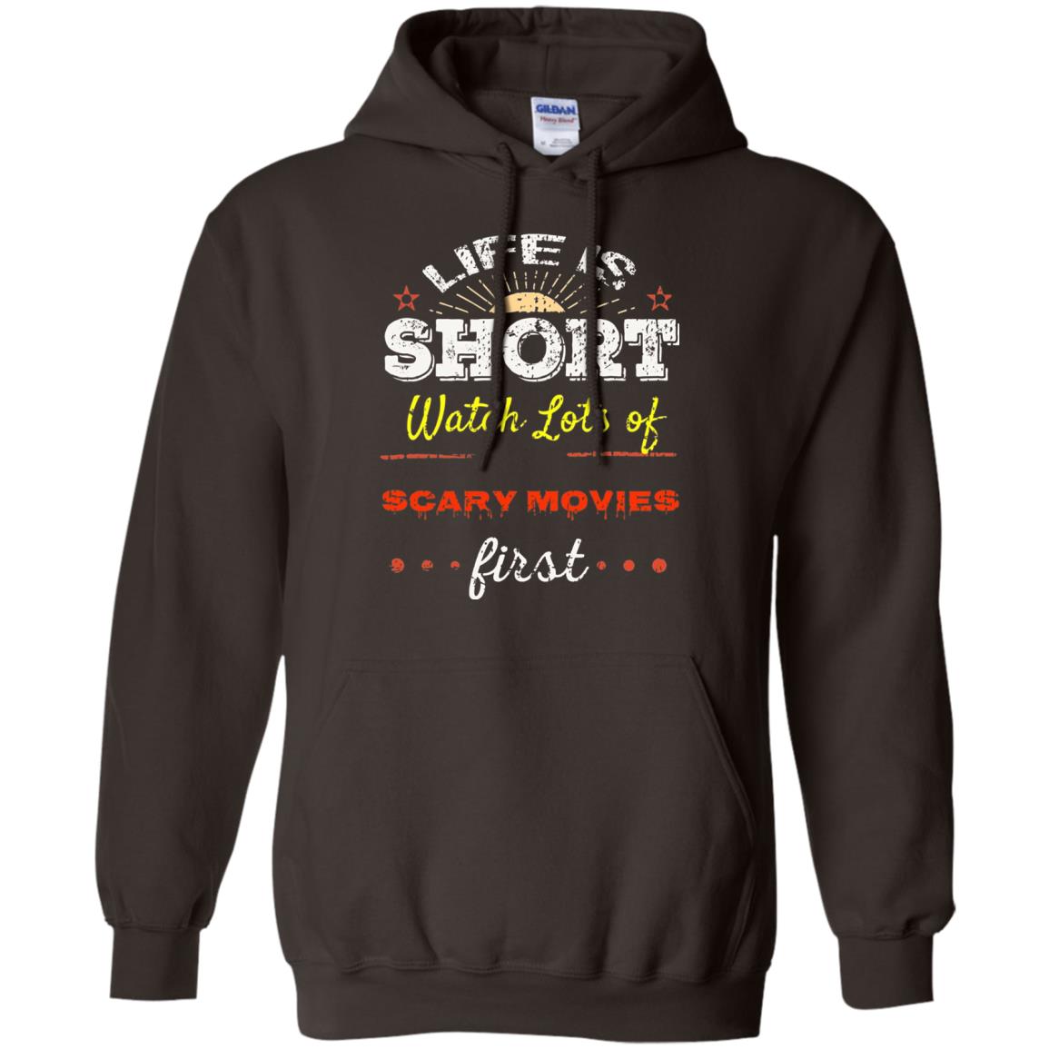 Horror Movie T-shirt Life Is Short Watch Scary Movies First Dark Chocolate