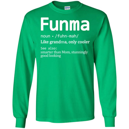 Funma Like Grandma Only Cooler Smarter Than Mom Shirt Irish Green