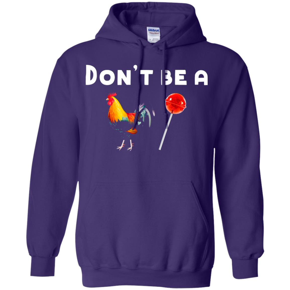 Dont Be A Sucker Funny Chicken And Candy Shirt Purple